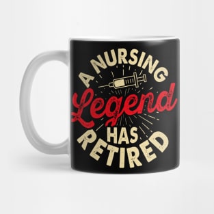 A Nursing Legend Has Retired T shirt For Women T-Shirt T-Shirt Mug